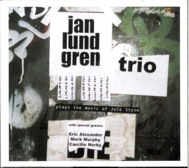Huvudbild Jan Lundgren Trio - Plays Music of Jule Styne ...