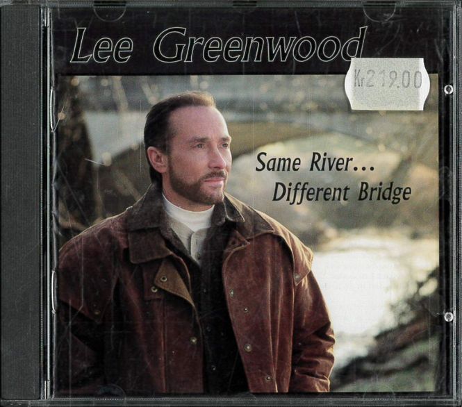 Huvudbild Lee Greenwood - Same River... Different Bridge ...