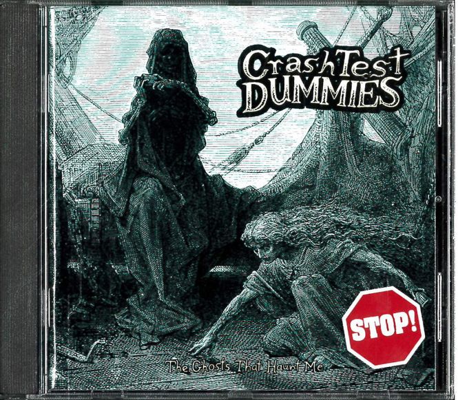Huvudbild Crash Test Dummies – Ghosts That Haunt Me ...